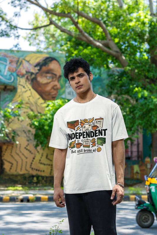 Independent But Still Broke AF 😩 – Regular Off-White Graphic T-Shirt