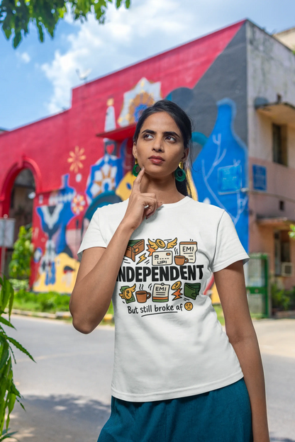 Independent But Still Broke AF 😩 – Regular Off-White Graphic T-Shirt